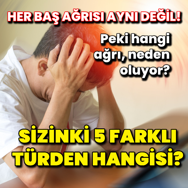 İşte baş ağrısının 5 farklı türü ve nedenleri!