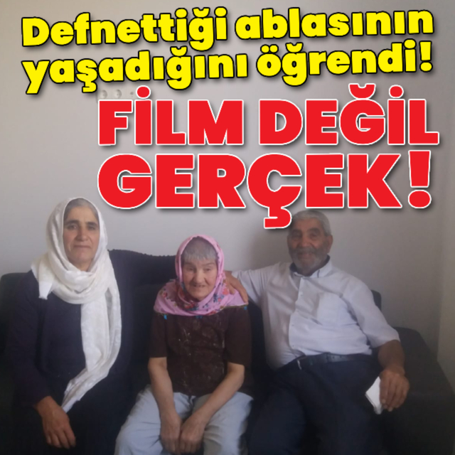 Defnettiği ablasının yaşadığını öğrendi!