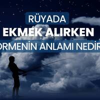 Rüyada ekmek almak ne anlama gelir?