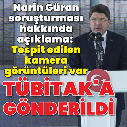Bakan Tunç'tan Narin Güran açıklaması