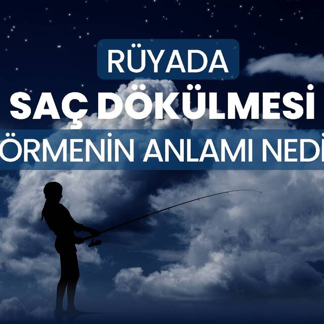 Rüyada saç dökülmesi ne anlama gelir?