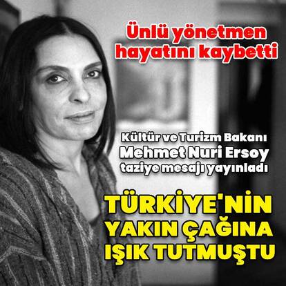 Ünlü yönetmen hayatını kaybetti