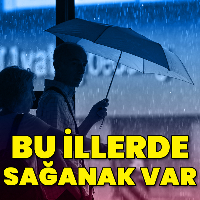 Bu bölgeler için yağmur uyarısı