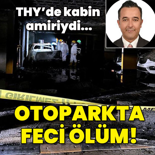 THY'de kabin amiriydi... Otoparkta feci ölüm!