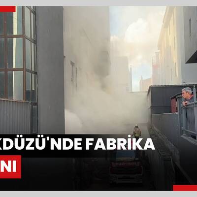 Beylikdüzü'nde fabrika yangını