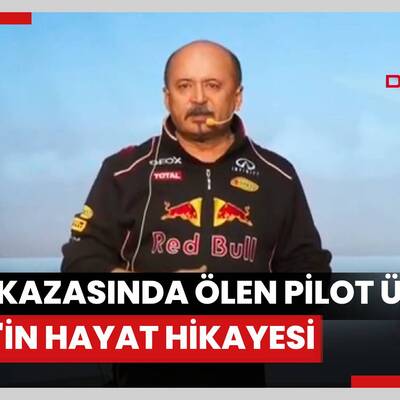 Bursa'daki uçak kazasında ölen öğretmen pilot Ünal Aster'in film gibi hayat hikayesi