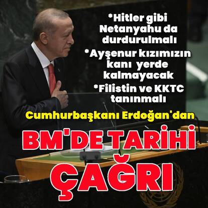  Cumhurbaşkanı Erdoğan: Netanyahu durdurulmalı