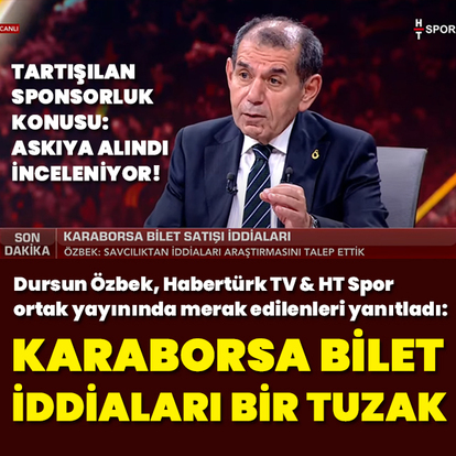  "Karaborsa bilet iddiaları bir tuzak!"