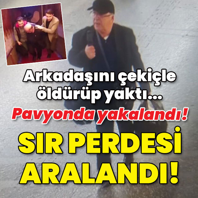 Arkadaşını çekiçle öldürüp pavyonda yakalanmıştı! Sır perdesi aralandı!