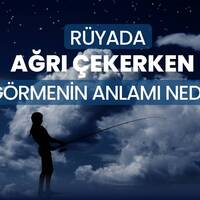 Rüyada ağrı çekmek anlamı nedir?