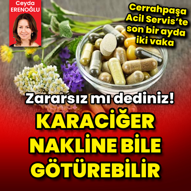 Cerrahpaşa Acil Servis’te son bir ayda iki vaka! Karaciğer nakline bile götürebilir