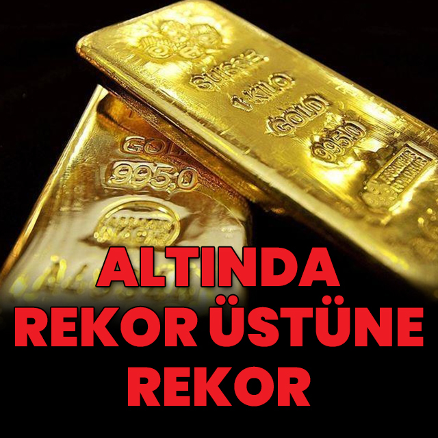 Altında rekor üstüne rekor