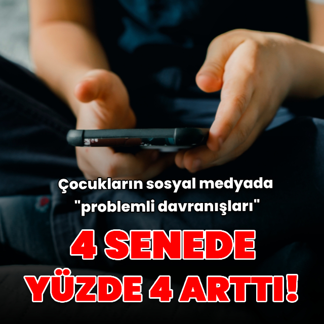 Çocukların sosyal medyada "problemli davranışları" 2018-2022'de yüzde 4 artış gösterdi