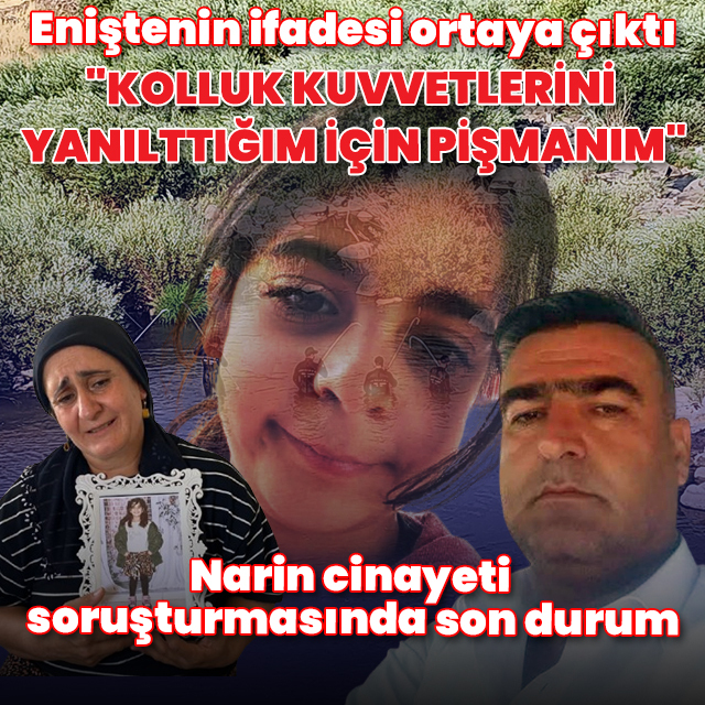 Narin cinayeti soruşturmasında yeni gelişme