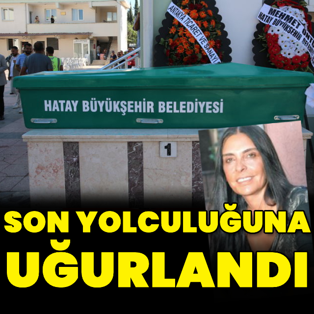 Son yolculuğuna uğurlandı
