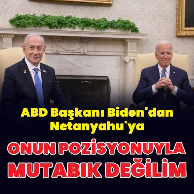 ABD Başkanı Biden, Netanyahu ile "mutabık" değil
