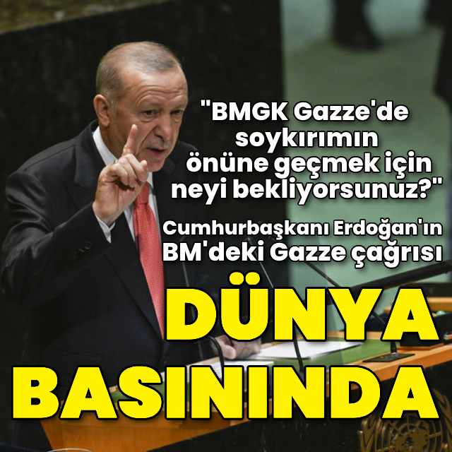 Cumhurbaşkanı Erdoğan'ın Gazze çağrısı dünya basınında