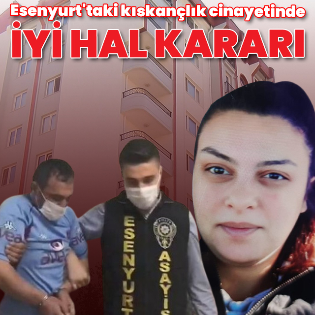 Kıskançlık cinayetinde iyi hal kararı