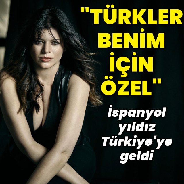"Türkler benim için özel"