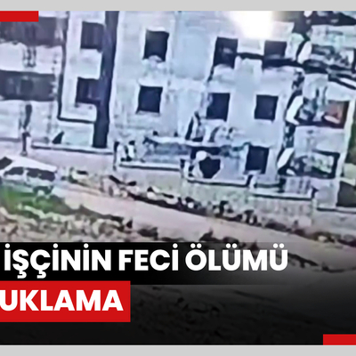 1 işçinin öldüğü vinç kazasının yeni görüntüleri ortaya çıktı