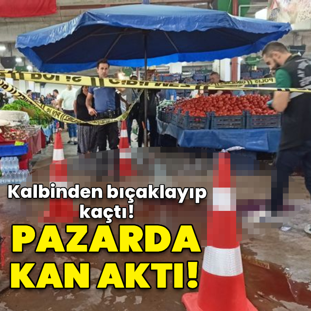 Pazarda kalbinden bıçakladı! Aranıyor