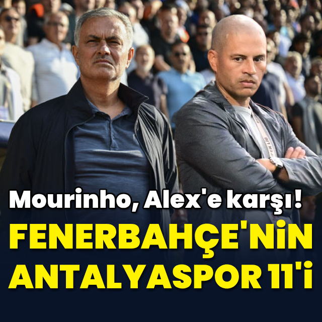 Mourinho'nun Antalyaspor 11'i