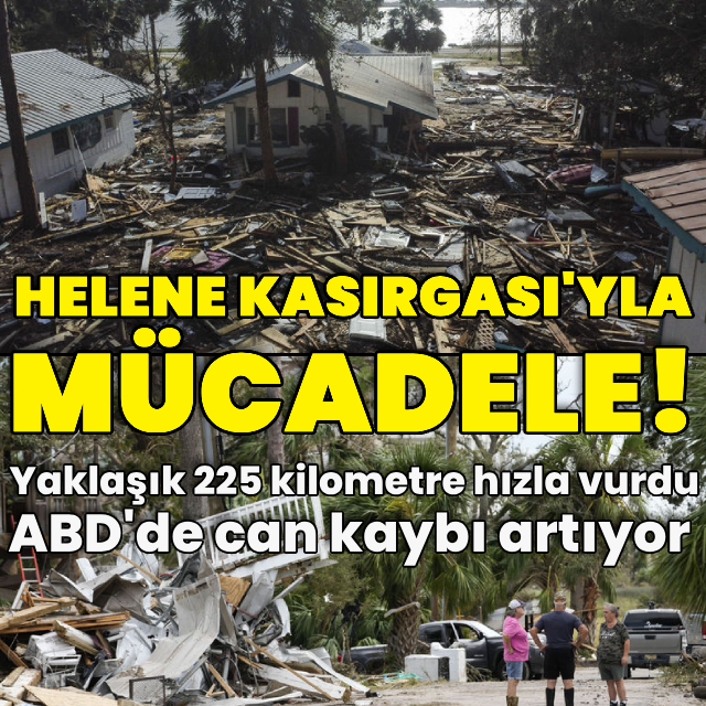 Helene Kasırgası'yla mücadele!