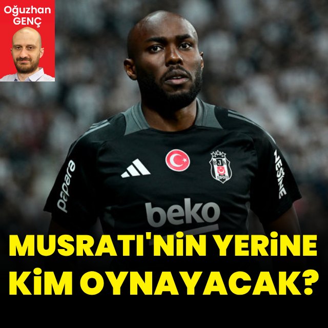 Musrati'nin yerine kim oynayacak?