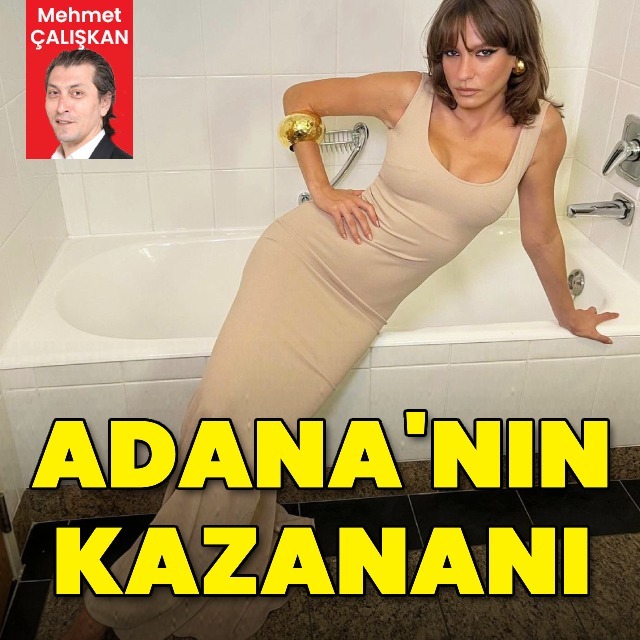 Adana'nın kazananı