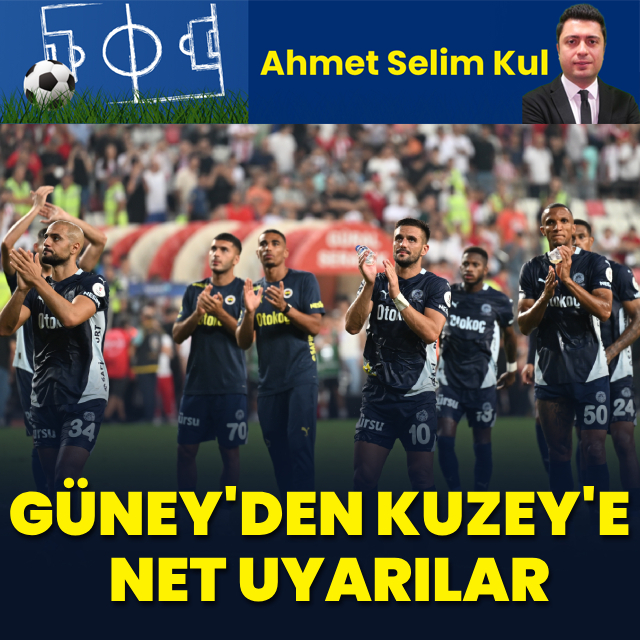 Güney'den Kuzey'e net uyarılar