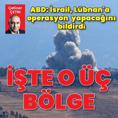  ABD: İsrail, Lübnan'a operasyon yapacağını bildirdi