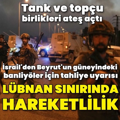  Lübnan sınırında hareketlilik