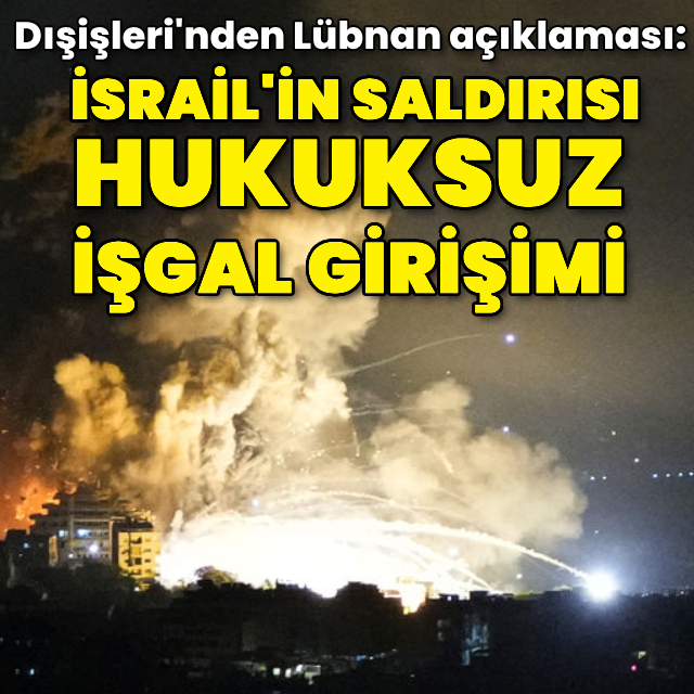 Dışişleri'nden 'Lübnan' açıklaması