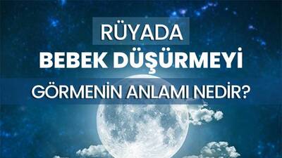 Rüyada Bebek Düşürmek Ne Anlama Gelir?