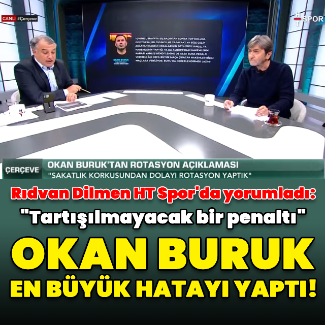 "Okan Buruk en büyük hatayı yaptı!"