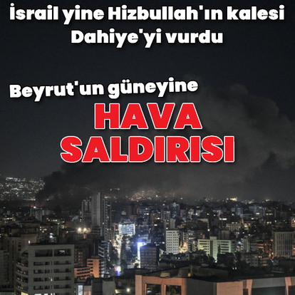 İsrail Beyrut'u yine vurdu