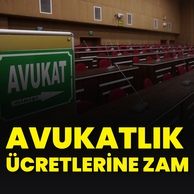 Avukatlık ücretlerine zam