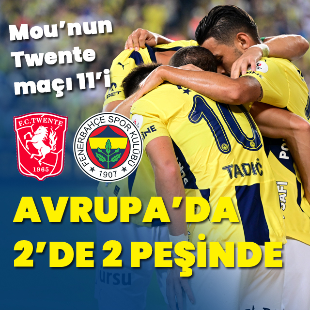 Fenerbahçe, Twente deplasmanında