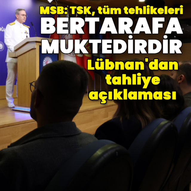 MSB: TSK, tüm tehlikeleri bertarafa muktedirdir