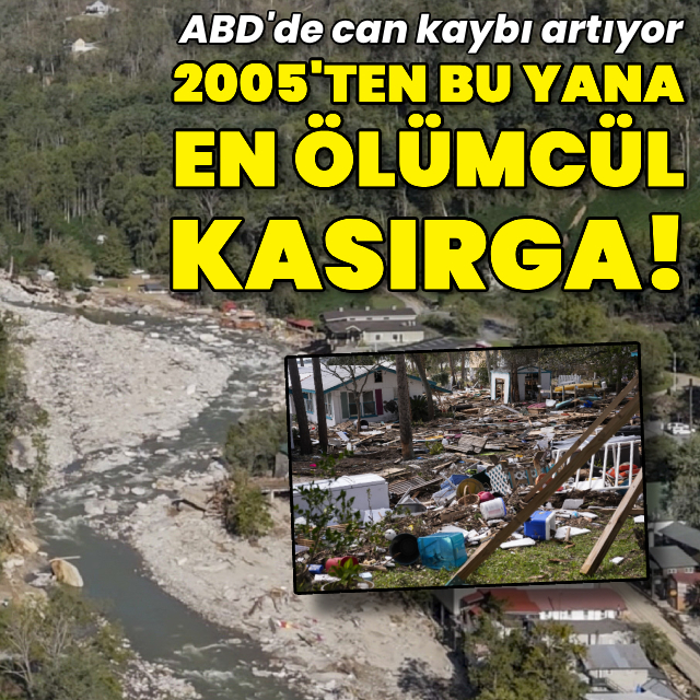 ABD'de 2005'ten bu yana en ölümcül kasırga!