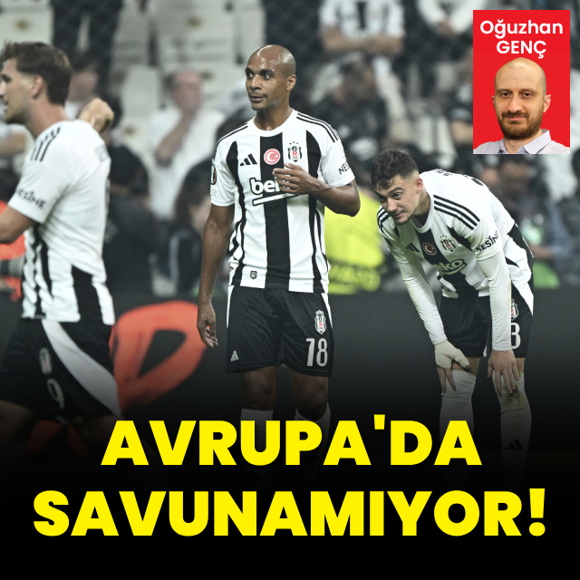 Beşi̇ktaş Avrupa'da savunamıyor