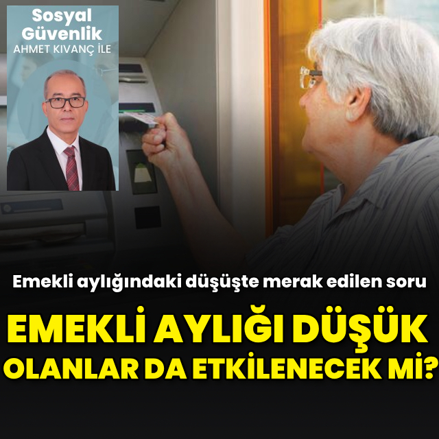 Aylıktaki düşüşte merak edilen soru