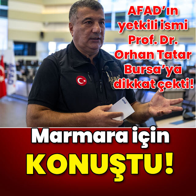 AFAD'ın yetkili ismi Prof. Dr. Tatar'dan Marmara için korkutan açıklama!