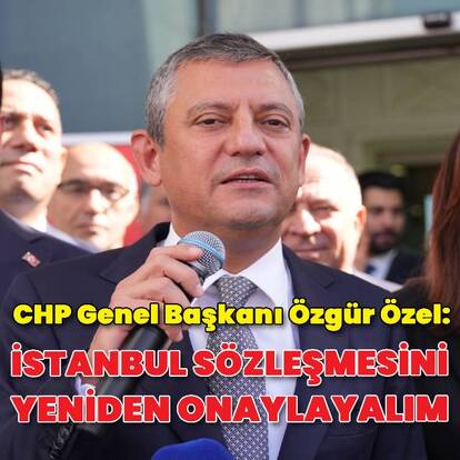 Özel: İstanbul sözleşmesini yeniden onaylayalım