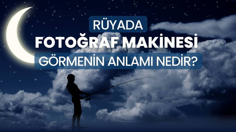 Rüyada Fotoğraf Makinesi Görmek Ne Anlama Gelir?