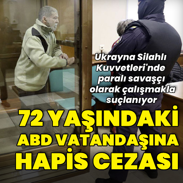 Rusya'da ABD vatandaşı "paralı savaşçıya" hapis