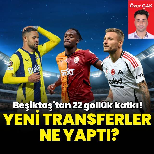 Yeni transferler ne yaptı?