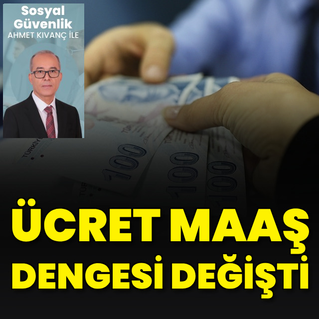 Ücret maaş dengesi değişti