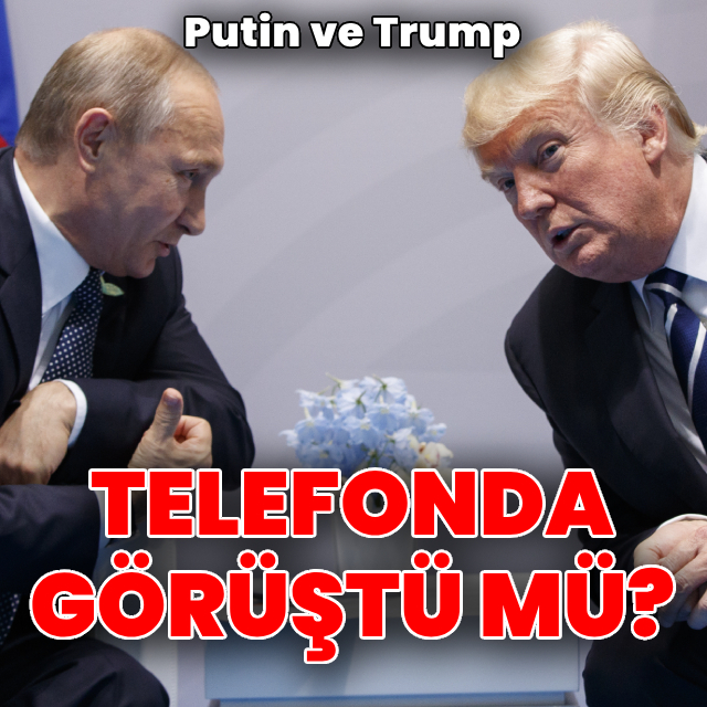 Putin ve Trump telefonda görüştü mü?