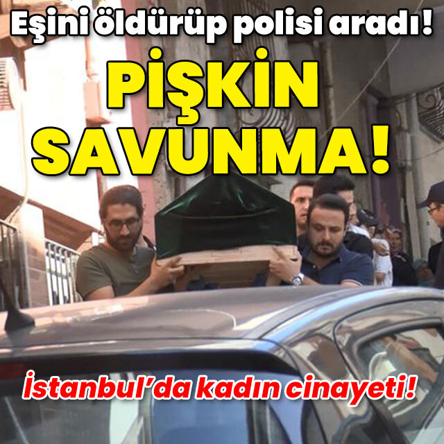 Eşini öldürüp polisi aradı! Pişkin savunma!